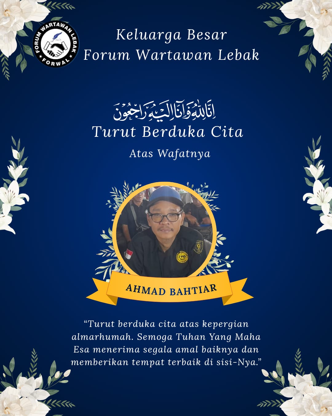 Keluarga Besar Forum Wartawan Lebak Berduka, Mantan Ketua Forwal Ahmad Bakhtiar Tutup Usia